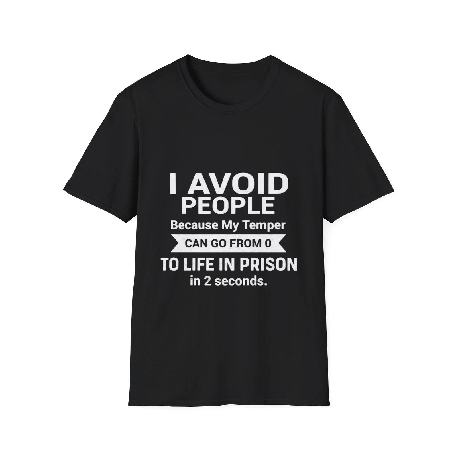I Avoid People Because My Temper Shirt | Funny Quote Tee