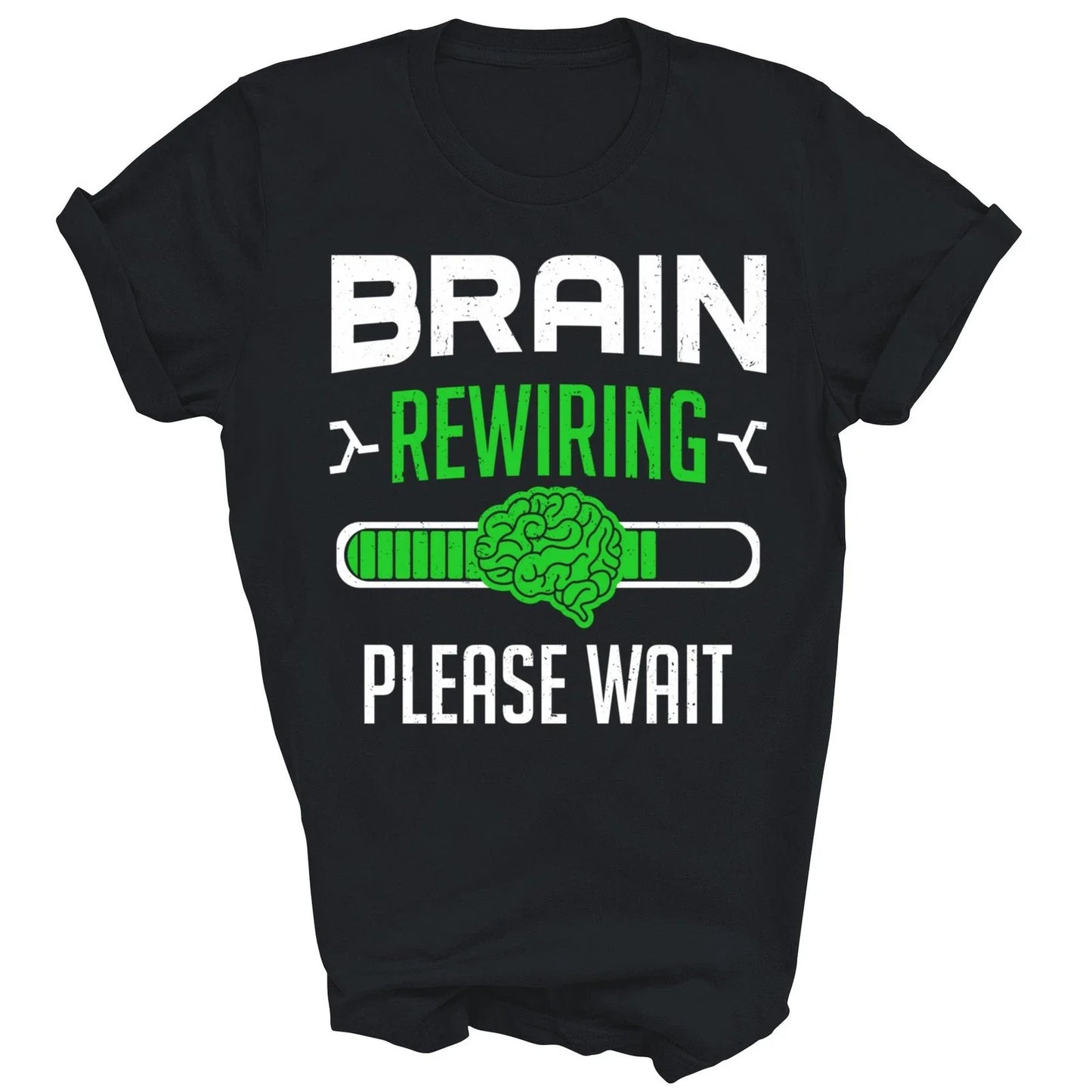 Brain Surgery Recovery Brain Rewiring Unisex Shirt Gift T-Shirt