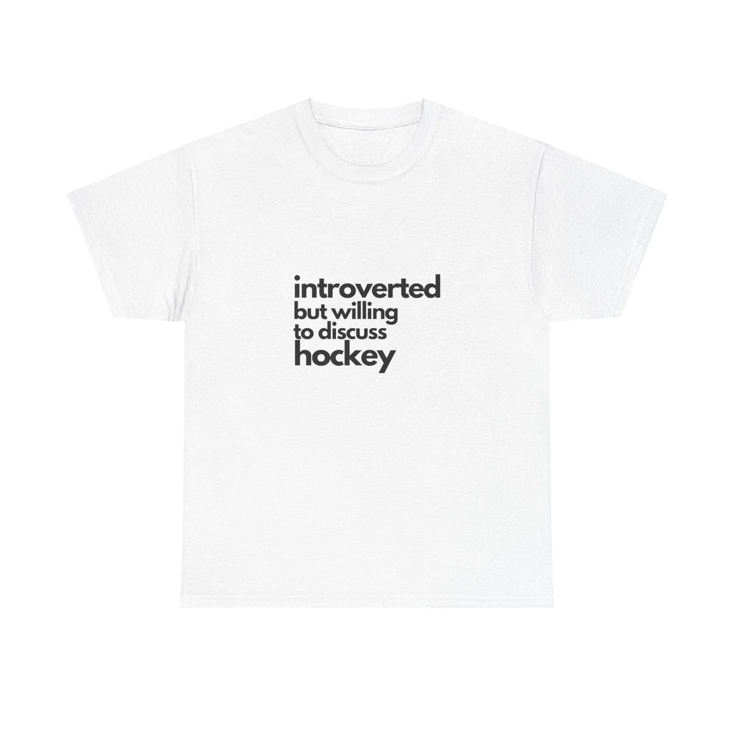 Introverted But Willing To Discuss Hockey Unisex Heavy Cotton Tee