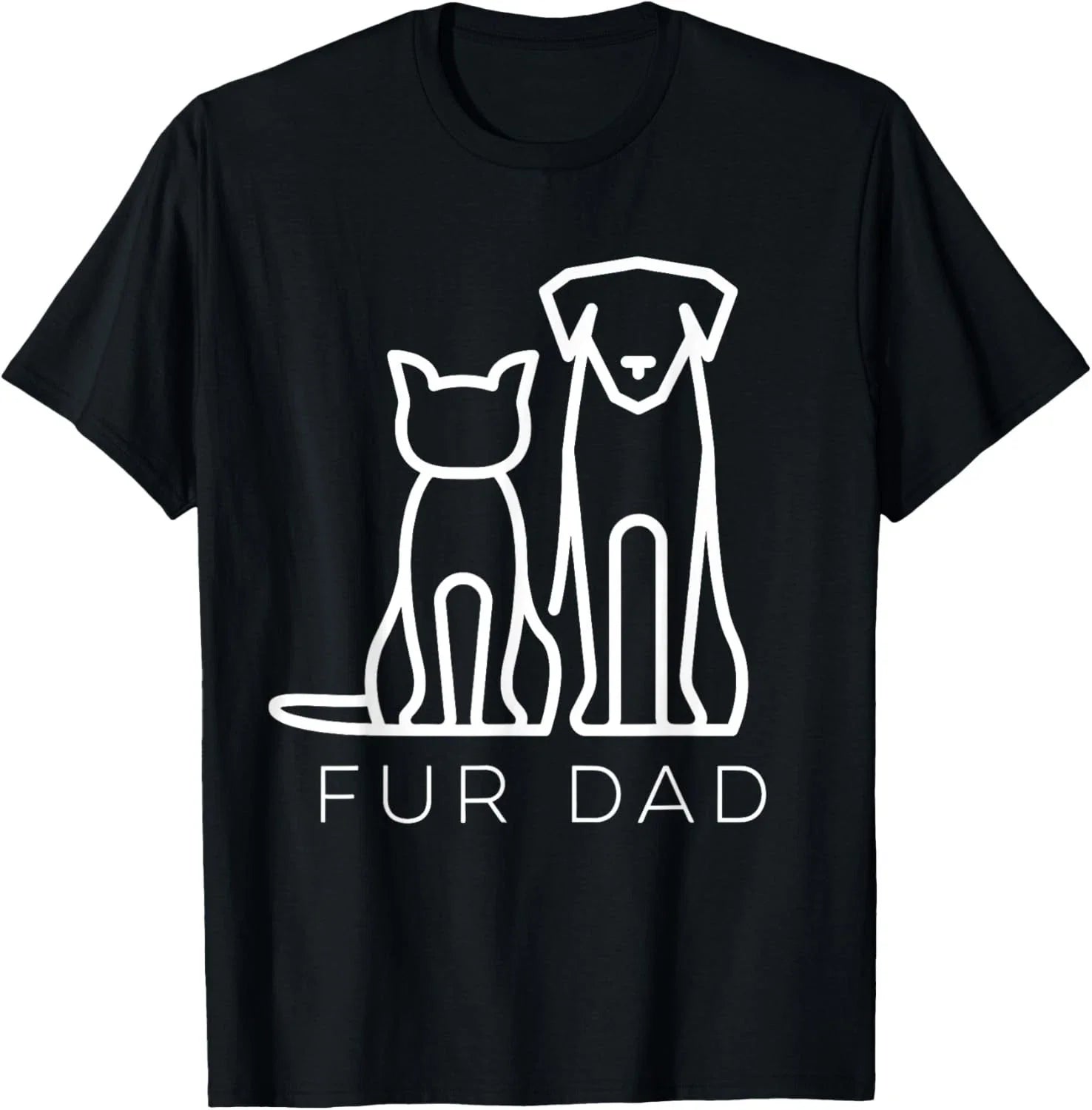 Fur Dad Pet Lover Cat Dog Dad Husband Funny Fathers Day Wife Gift Unisex T-Shirt
