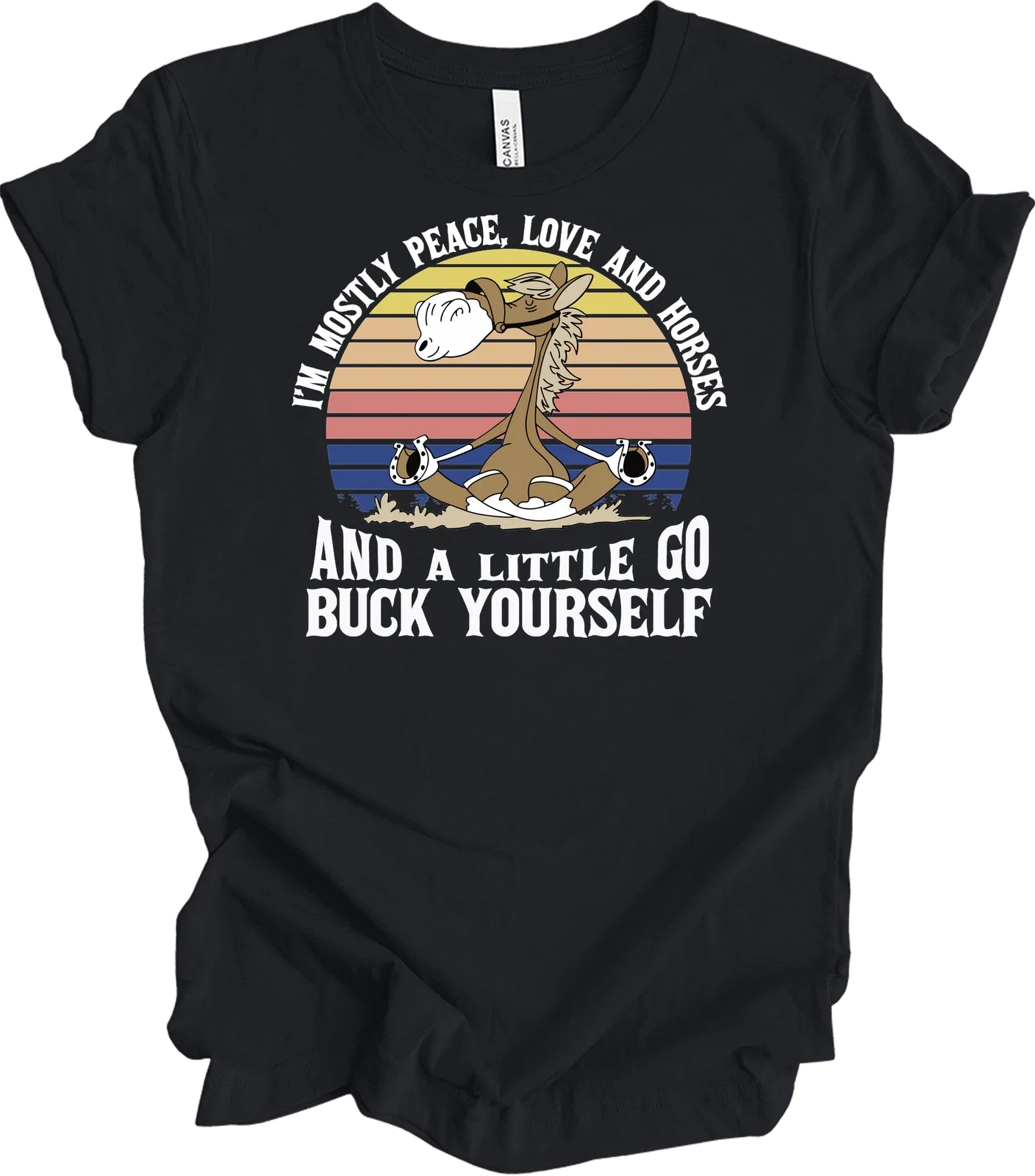 Peace Love Horses & Go Buck Yourself Funny T-Shirt