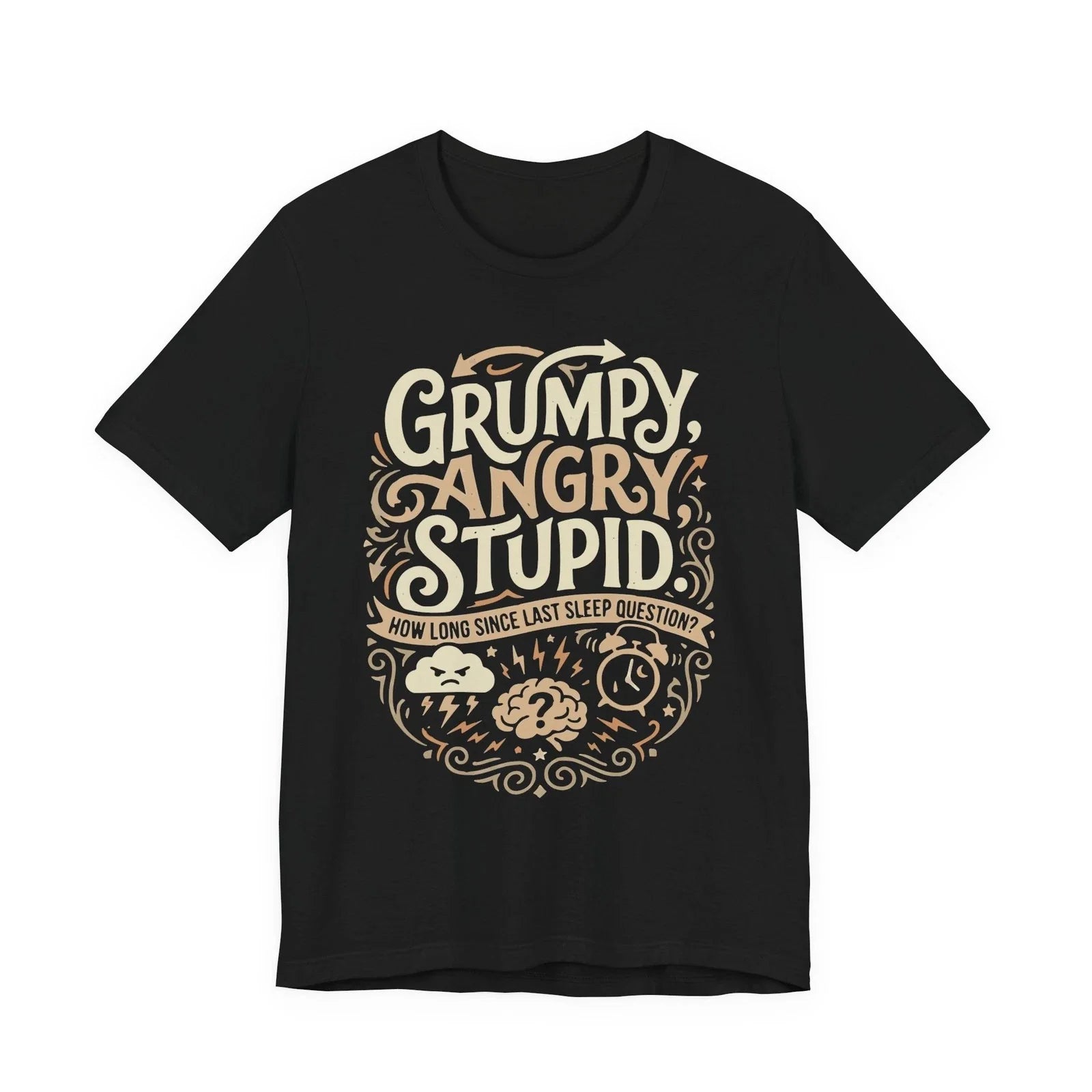 Copy of Grumpy Space Quote Funny T-Shirt  Humor Meme Shirt for Men Women