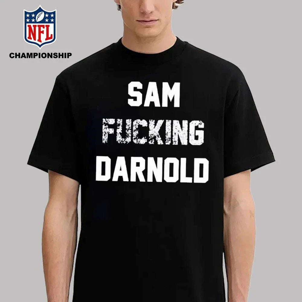 Sam Fucking Darnold Shirt