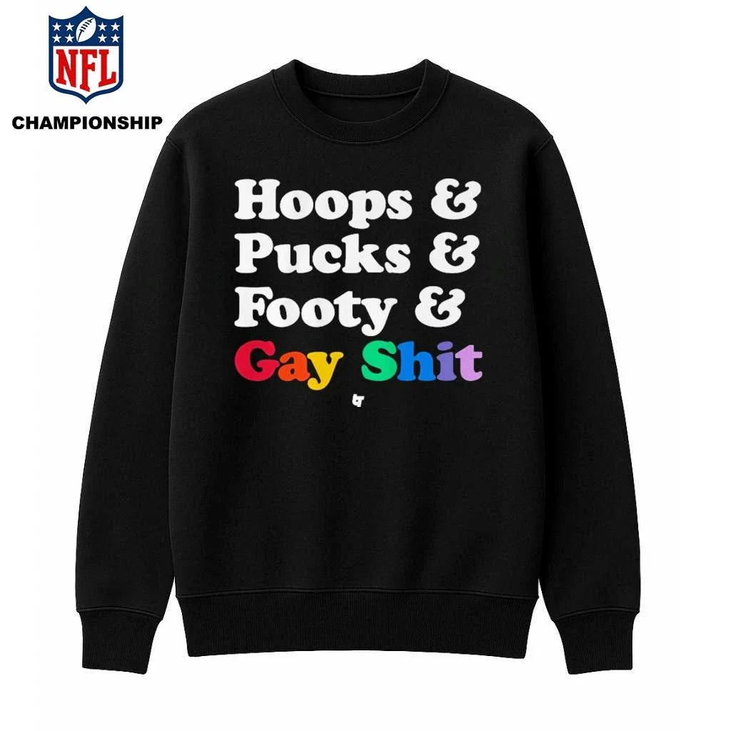 Sarah Spain Hoops &amp; Pucks &amp; Footy &amp; Gay Shit Shirt