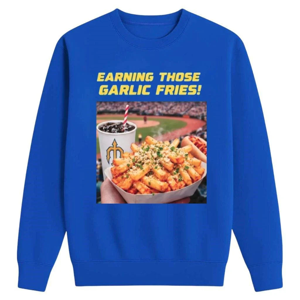 Seattle Mariners Earning Those Garlic Fries Shirt