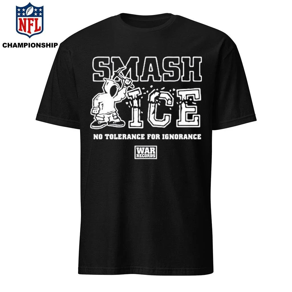 Smash Ice Benefit No Tolerance For Ignorance Shirt