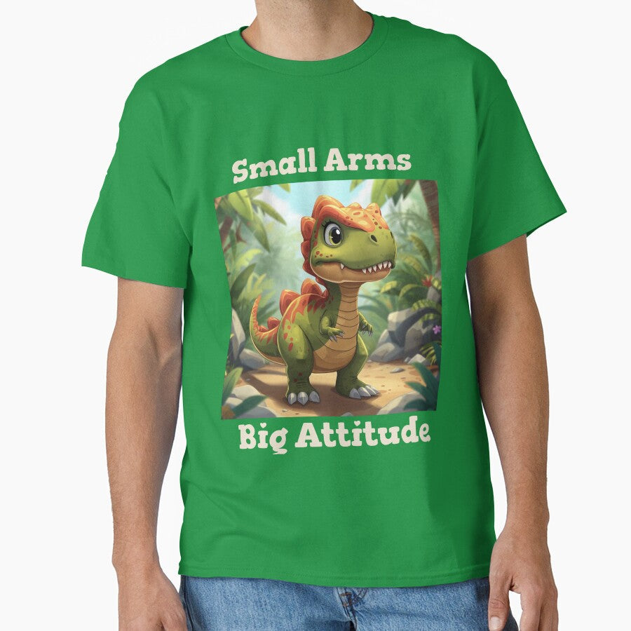 Small Arms. Big Attitude Dinosaur by AJ Teendahan