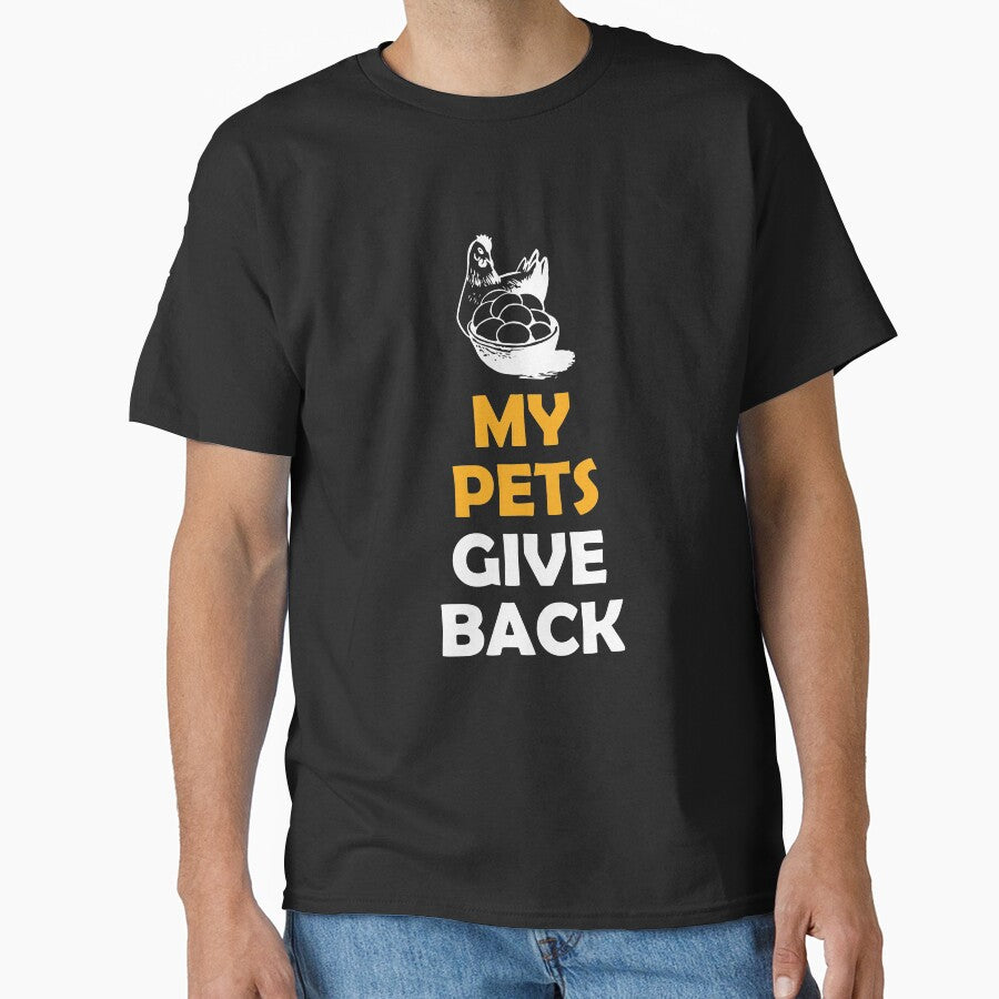 Funny Chicken Gift My Pets Give by drwigglebutts