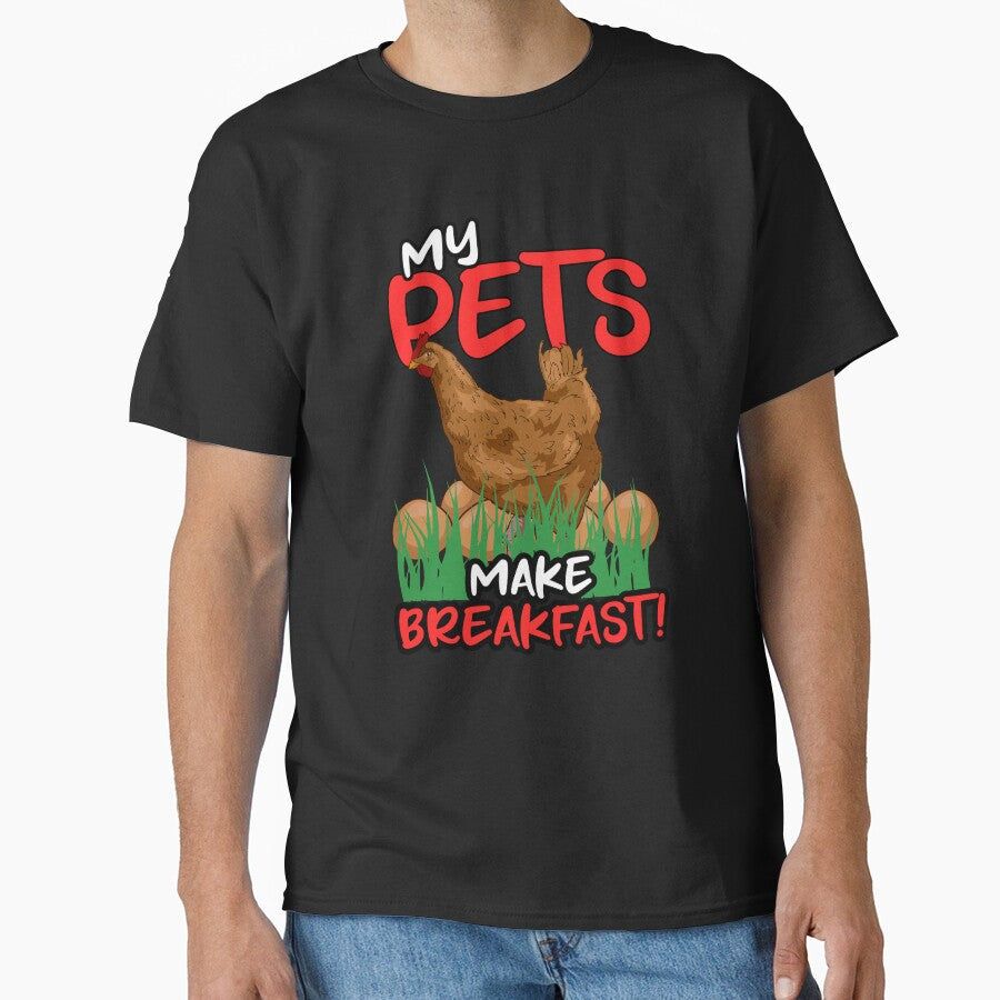Funny Chicken Lover Gift My Pets Make Breakfast by fantasticdesign