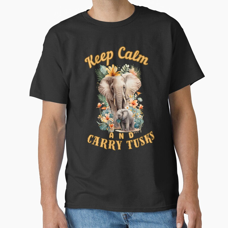 Keep Calm And Carry Tusks. elephant lover by ElephantVibes