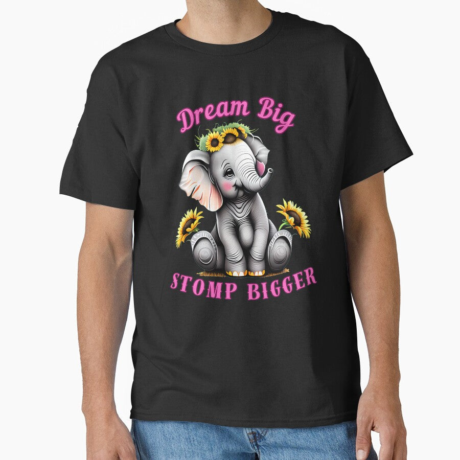 Dream Big, Stomp Bigger. elephant saying by ElephantVibes
