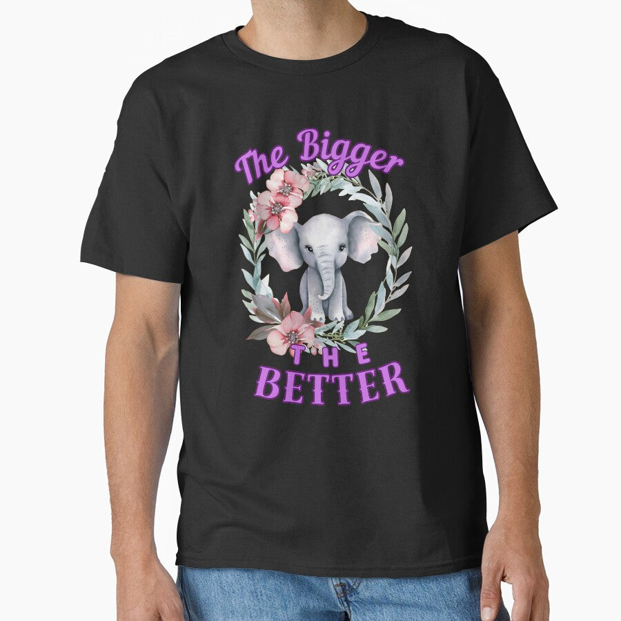 The Bigger, The Better. elephant quote by ElephantVibes