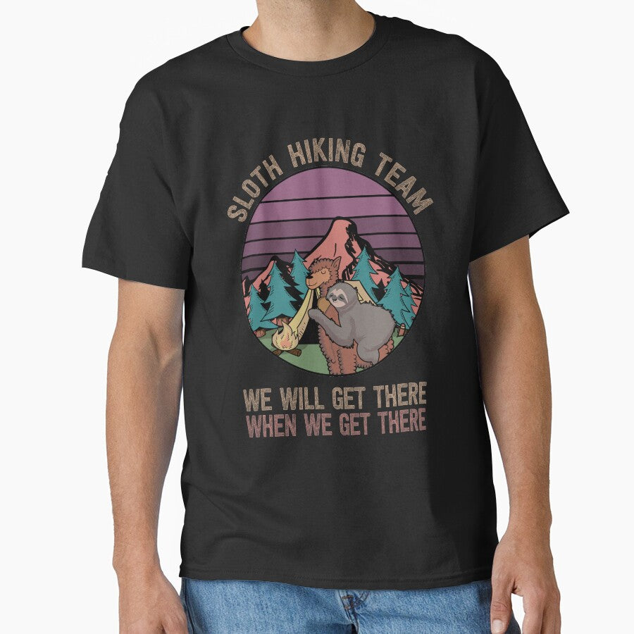 Sloth Hiking Team Shirt We Will Get There When We Get There by simplytldr