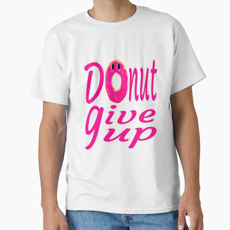 donut give up:funny donut gift:donut lover gift ideas by khalidelk