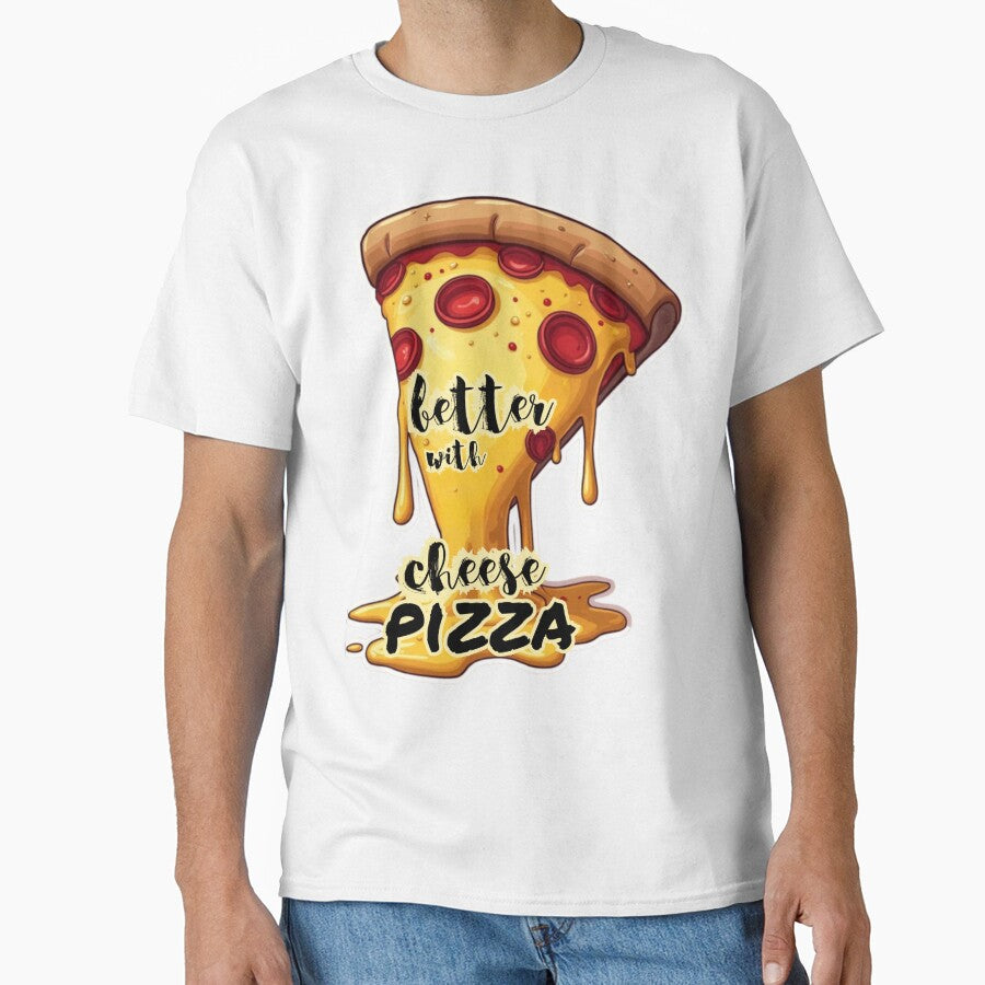 Everything is Better With Cheese - Funny Pizza Slice Design by PriyaMagic