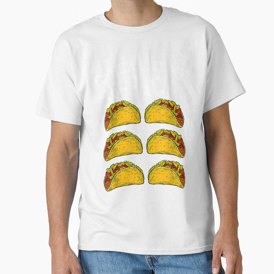 Check Out My 6 Packs Taco by HumbleShirt