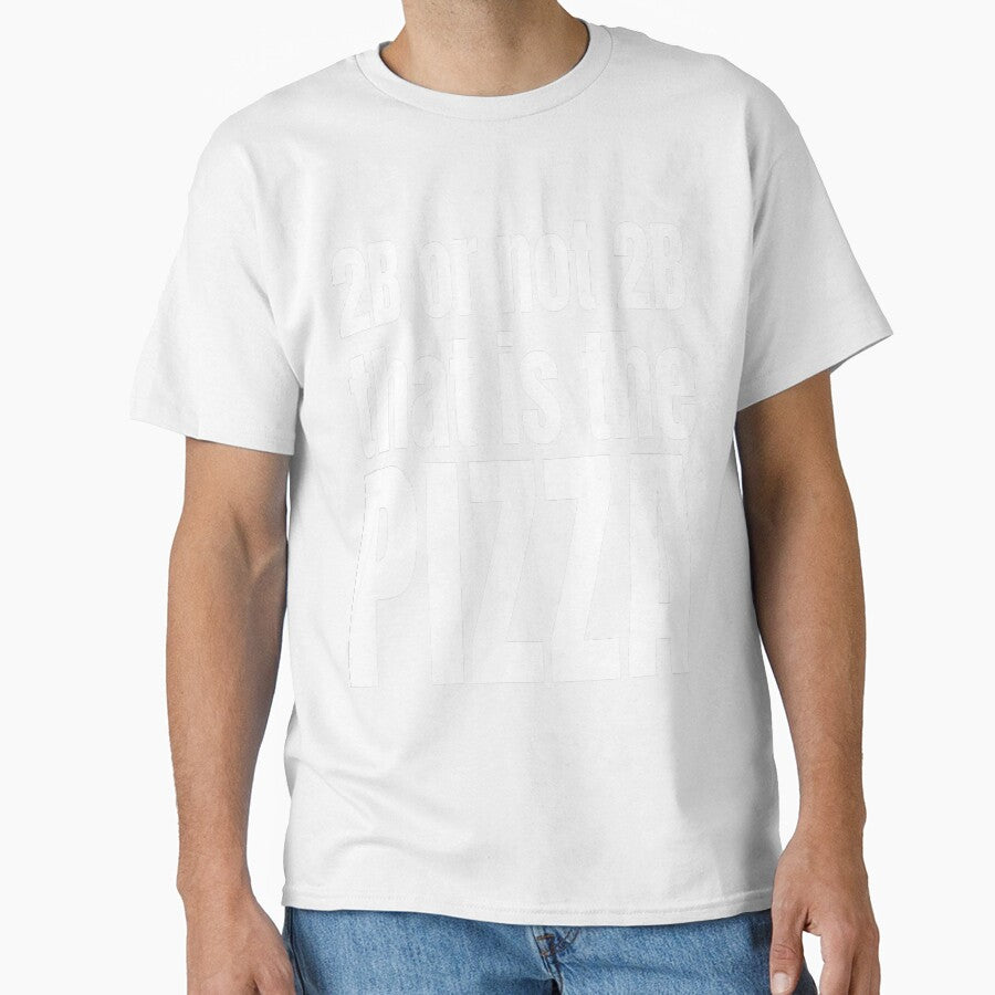 2B OR NOT 2B THAT IS THE PIZZA by weeomano