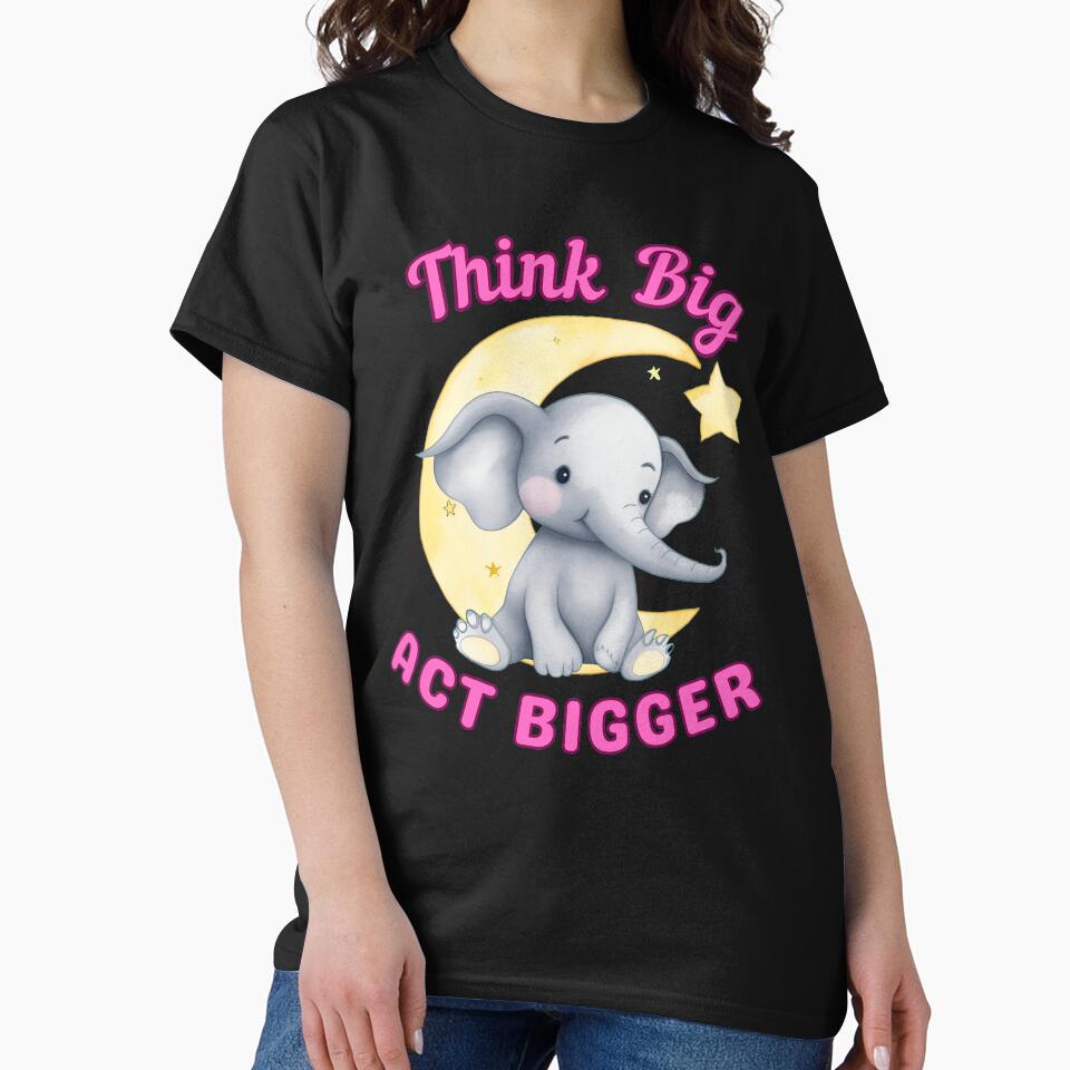 Think Big, Act Bigger. elephant saying by ElephantVibes