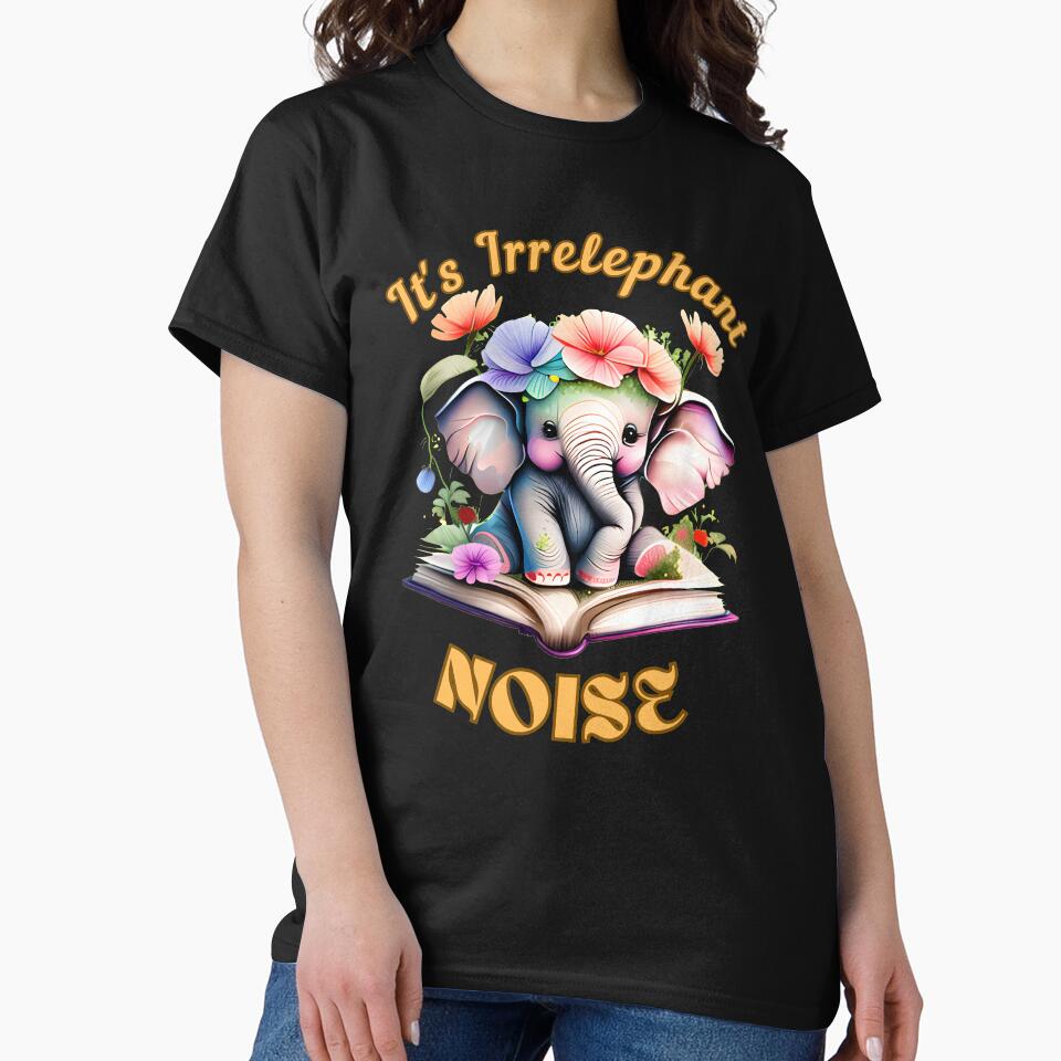 It's Irrelephant Noise. funny elephant by ElephantVibes