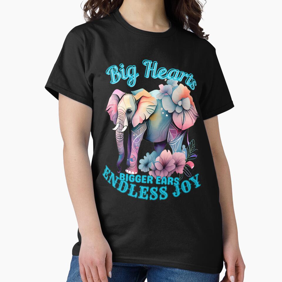 Big Hearts, Bigger Ears, Endless Joy. funny elephant by ElephantVibes