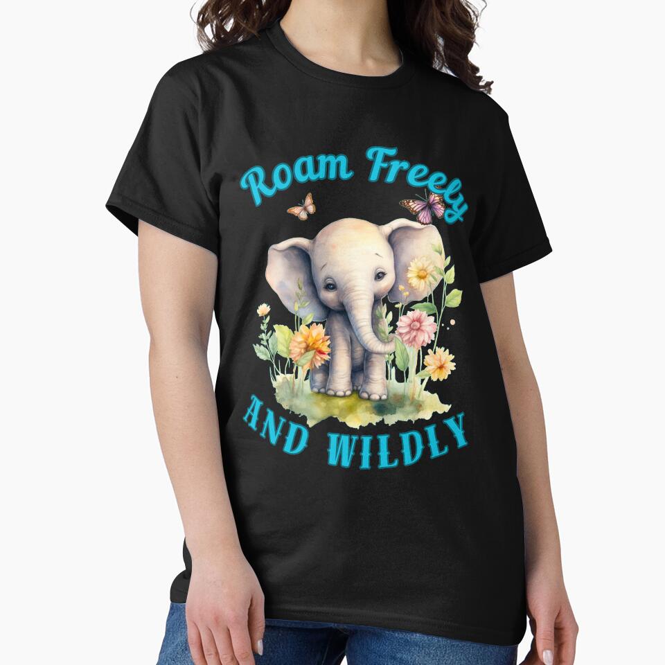 Roam Freely And Wildly. funny elephant by ElephantVibes
