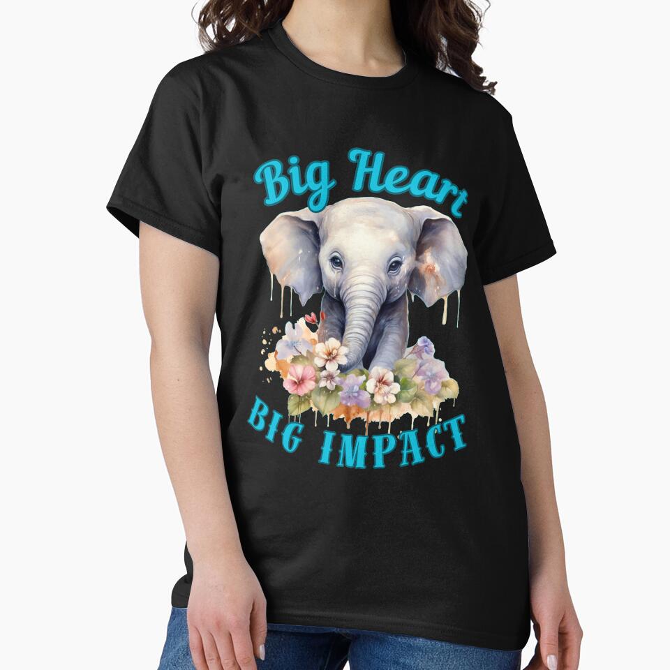 Big Heart, Big Impact. funny elephant by ElephantVibes