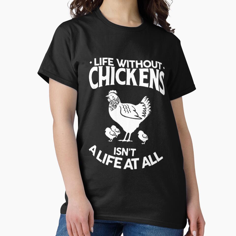 Life Without Chickens Isn't A Life At All by Clavitaps