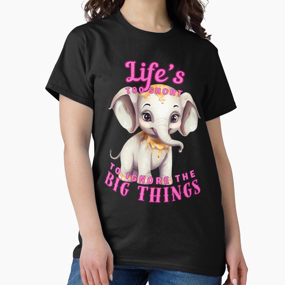 Life’s Too Short To Ignore The Big Things. elephant saying by ElephantVibes