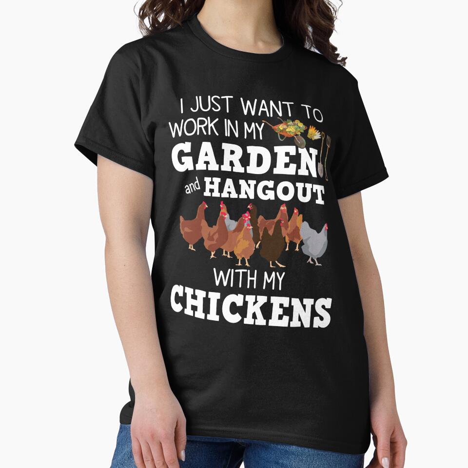 I Just Want To Work In My Garden And Hangout With My Chickens by SunsetGloww