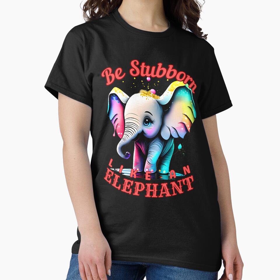 Be Stubborn Like an Elephant. happy elephant by ElephantVibes