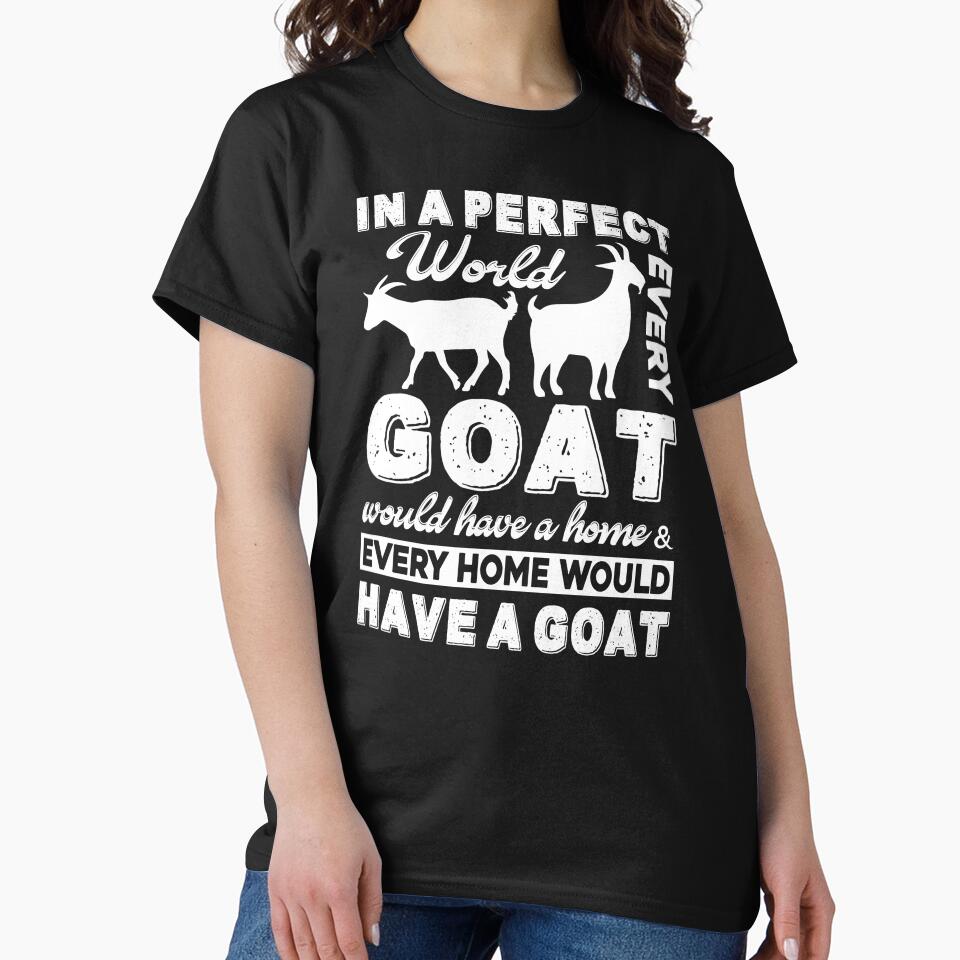 In A Perfect World Every Goat Would Have A Home by UnknownArtistt