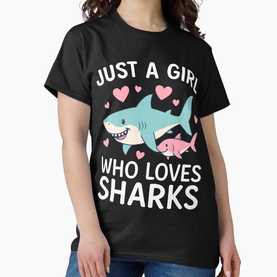 Just A Girl Who Loves Sharks - Wildlife Sea Lover by cordfried3h