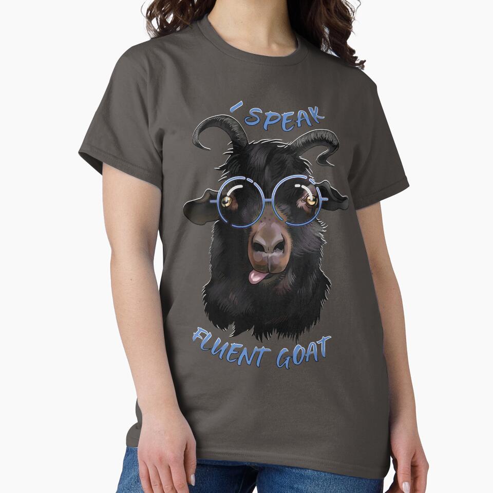 I Speak Fluent Goat! by FerminaDesigns