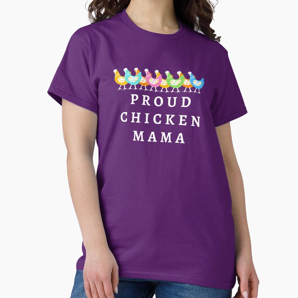 Proud Chicken Mama by Cluckin' Mad