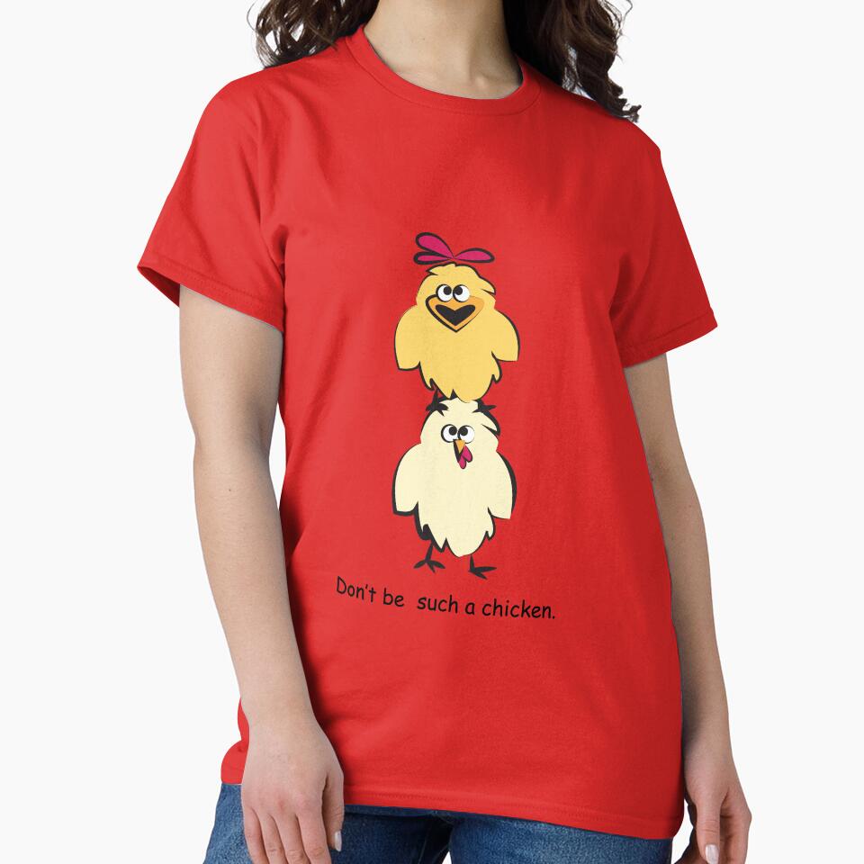 Don't Be Such a Chicken by caroleighdeneen
