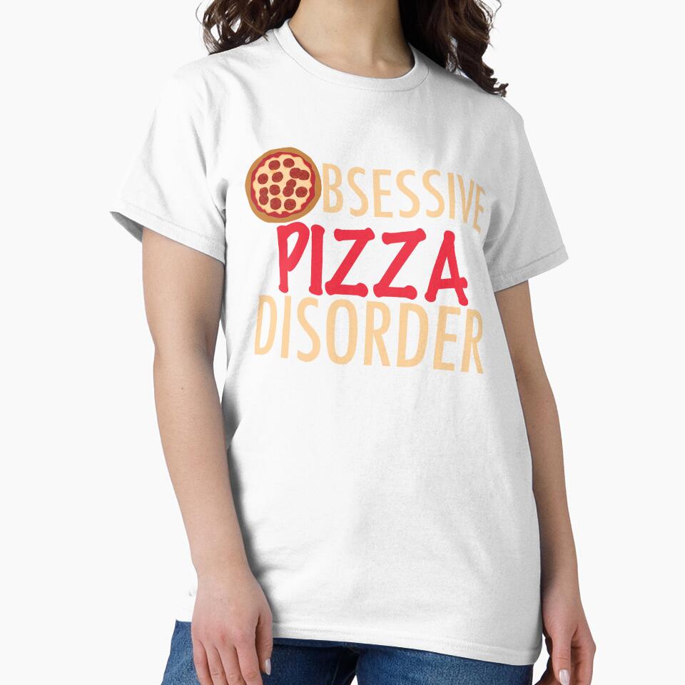 Obsessive Pizza Disorder by Epic Love Designs