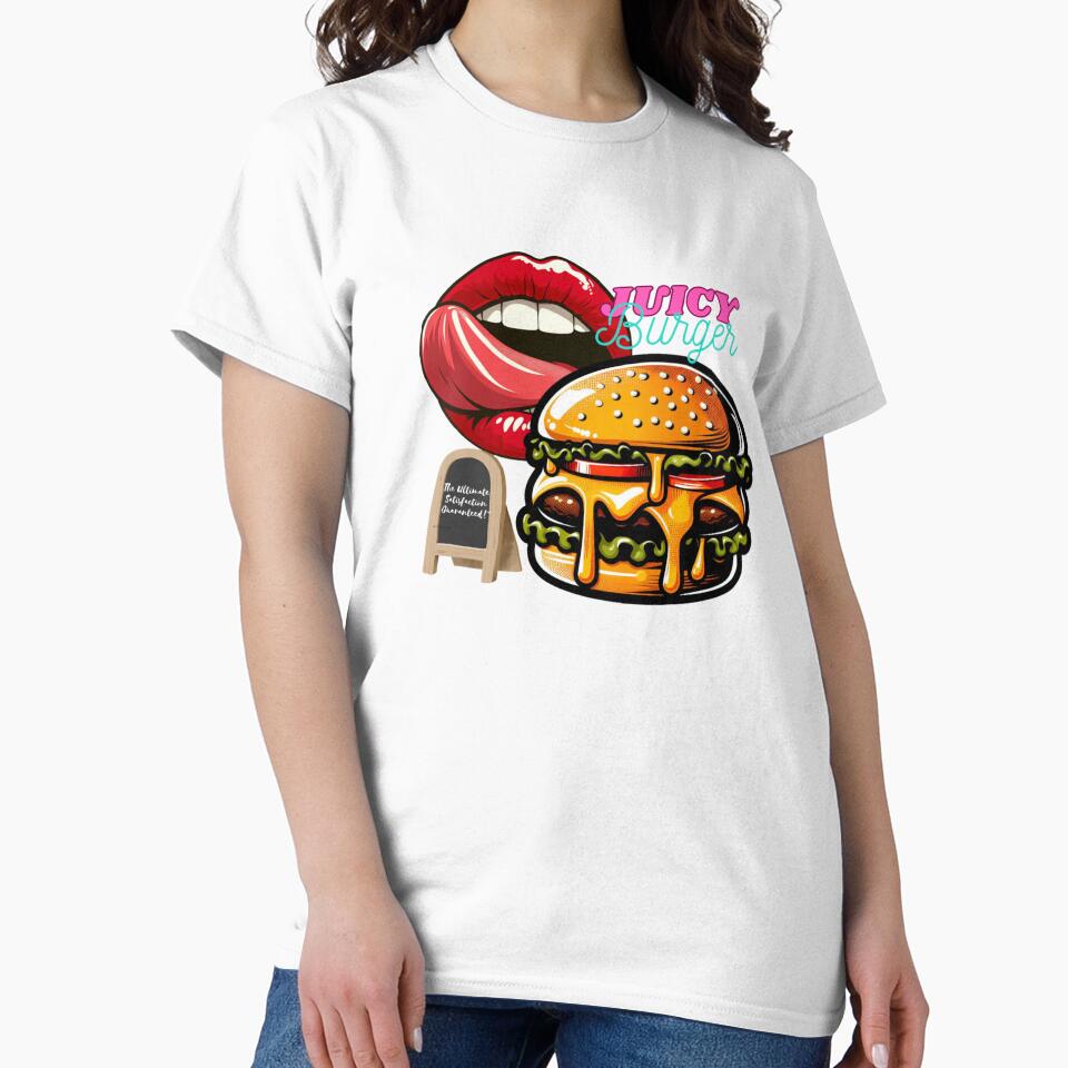 Juicy burger, The ultimate satisfaction guaranteed! by DShirtRepublic