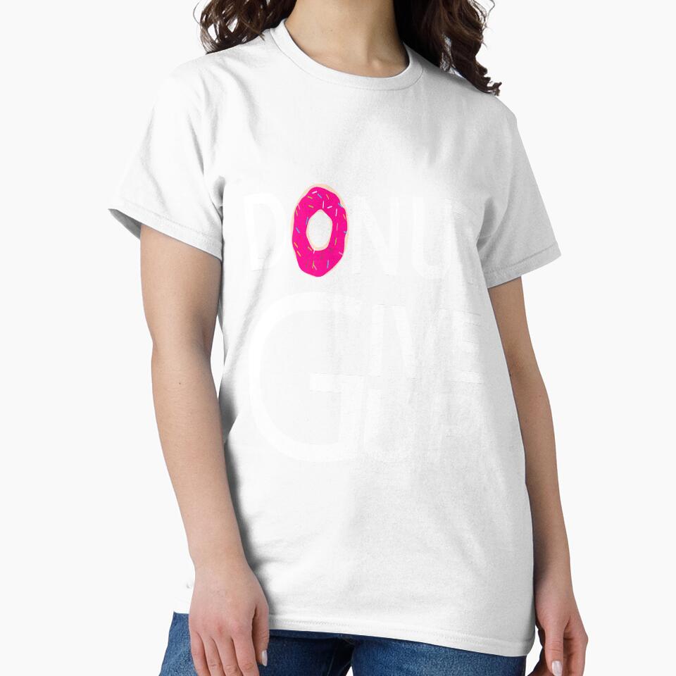 donut give up:funny donut gift:donut addict gift ideas:donut lovers by khalidelk