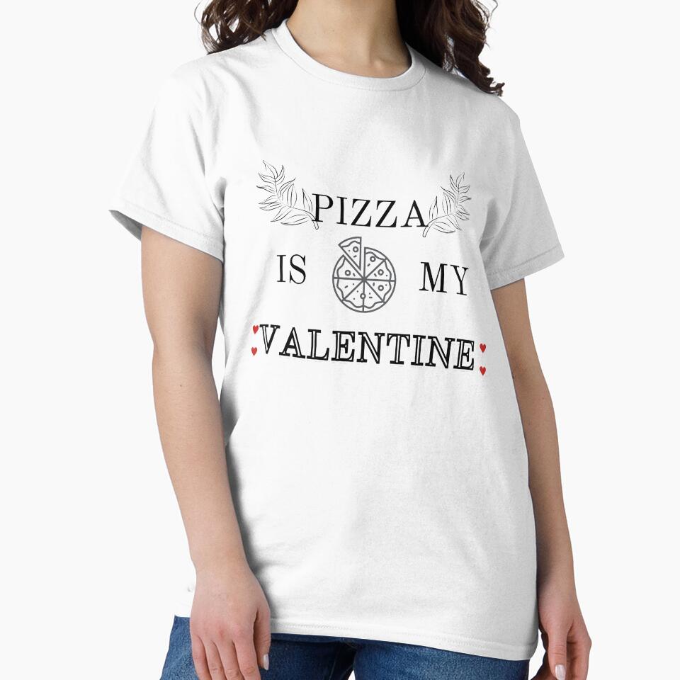 Pizza Is My Valentine by Tendus