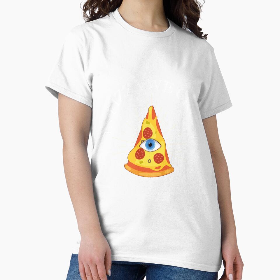 In Pizza We Crust All Seeing Eye Funny Pizza Quote by theshirtinator