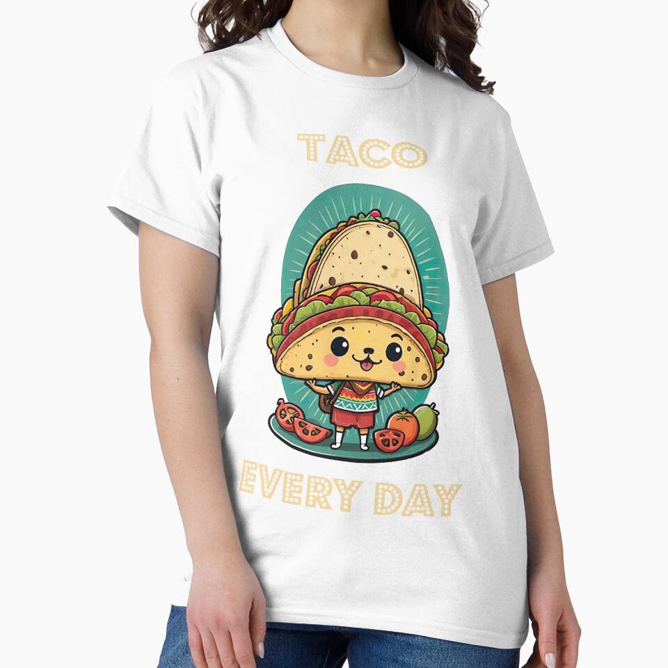 TACOS EVERY DAY FOR TACO LOVERS by digitalartlb