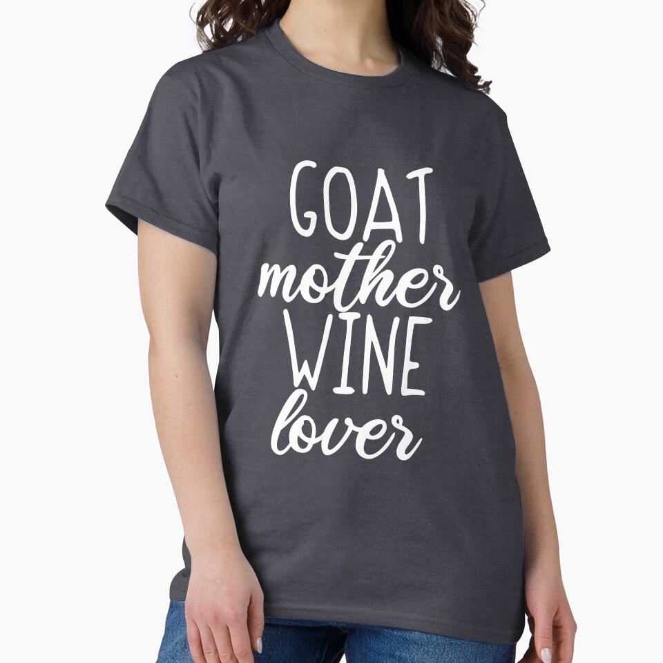 Goat Mom Mothers Day Goat Mother Wine Lover by yelly123