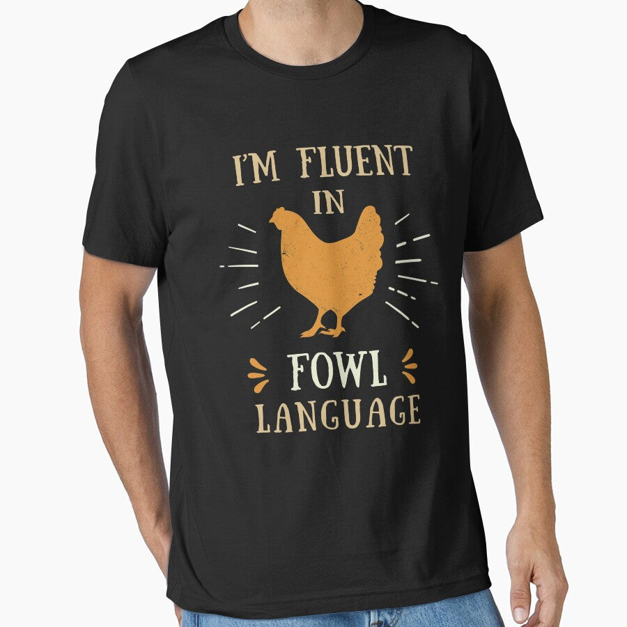 Im Fluent In Fowl Language - Funny Chicken Lover by silverhexagon