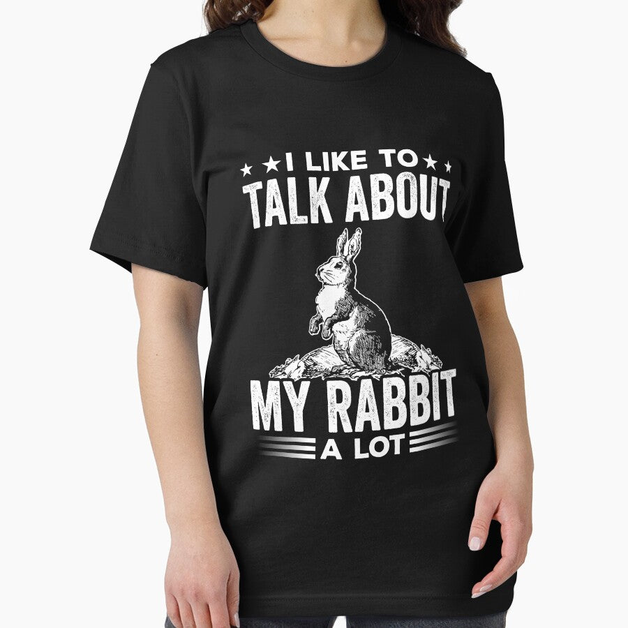 I Like To Talk About My Rabbit A Lot Shirt, Funny Rabbit Shirt, Rabbit Lover Gift, Rabbit Gift, Rabbit Owner Shirt, Bunny Lover Gift by aymob