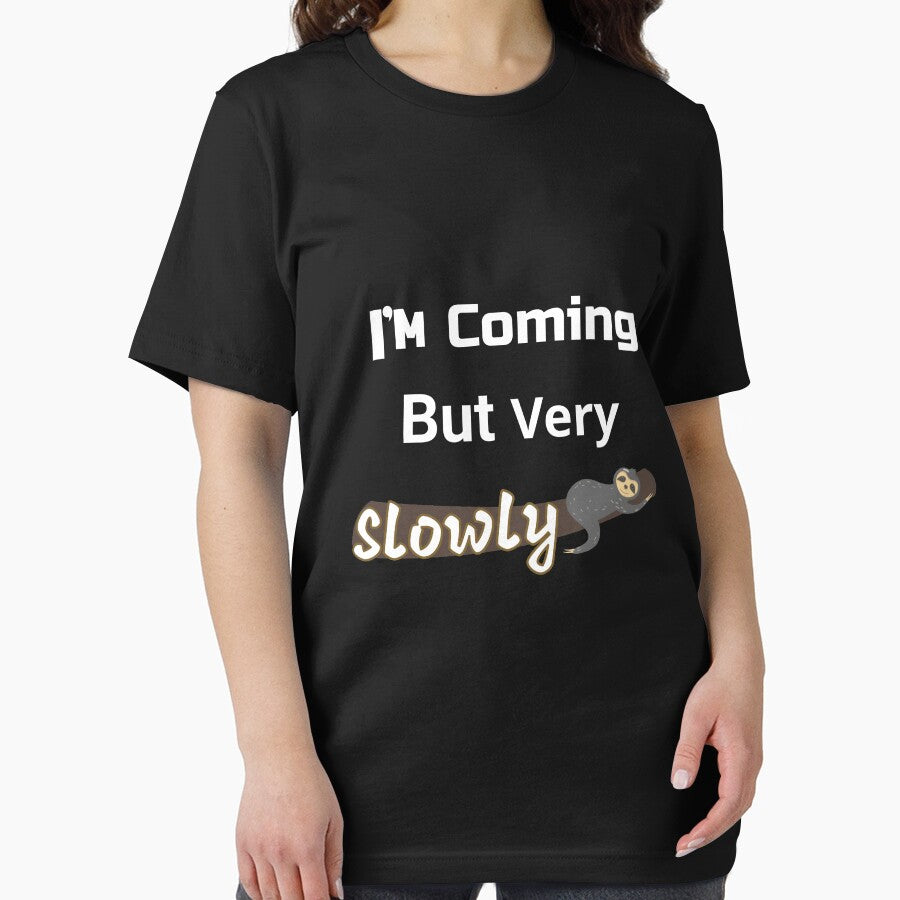 Funny Cute Lazy Sloth I'm Coming But Very Slowly by SparkleLiveLife