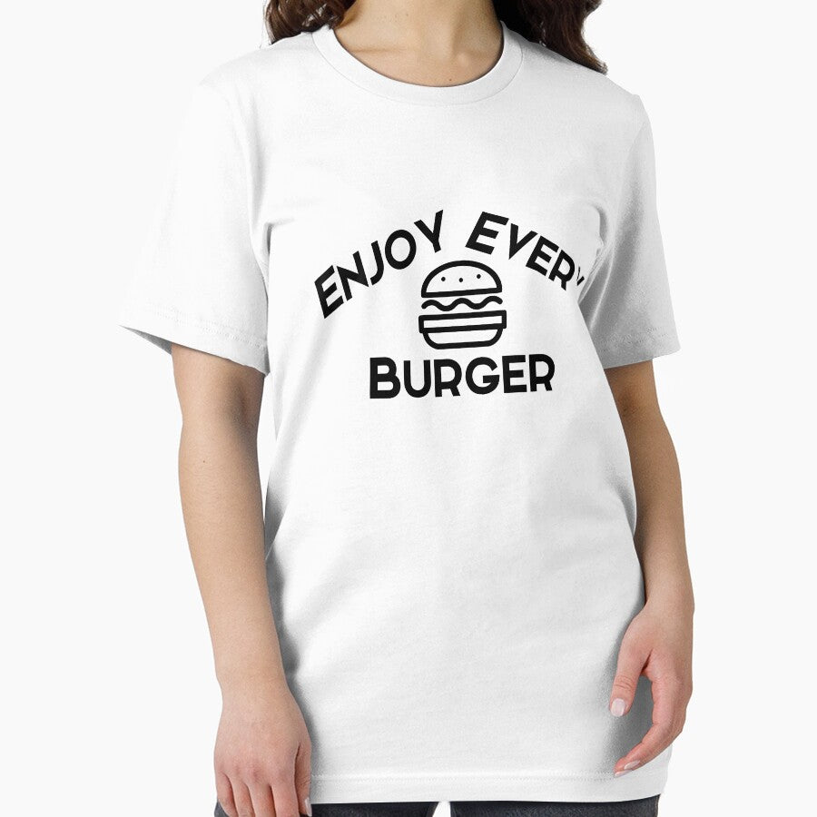 Enjoy every burger black text by wiggy38