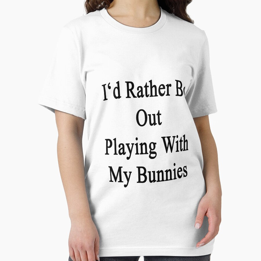 I'd Rather Be Out Playing With My Bunnies by supernova23