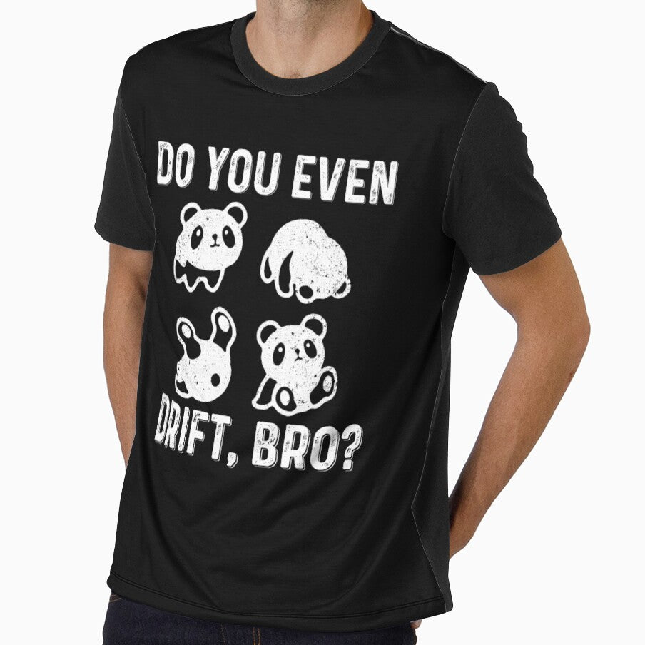 Panda Do You Even Drift Bro - Funny Best Gift Ideas For Panda Lovers Birthday by NDTStore