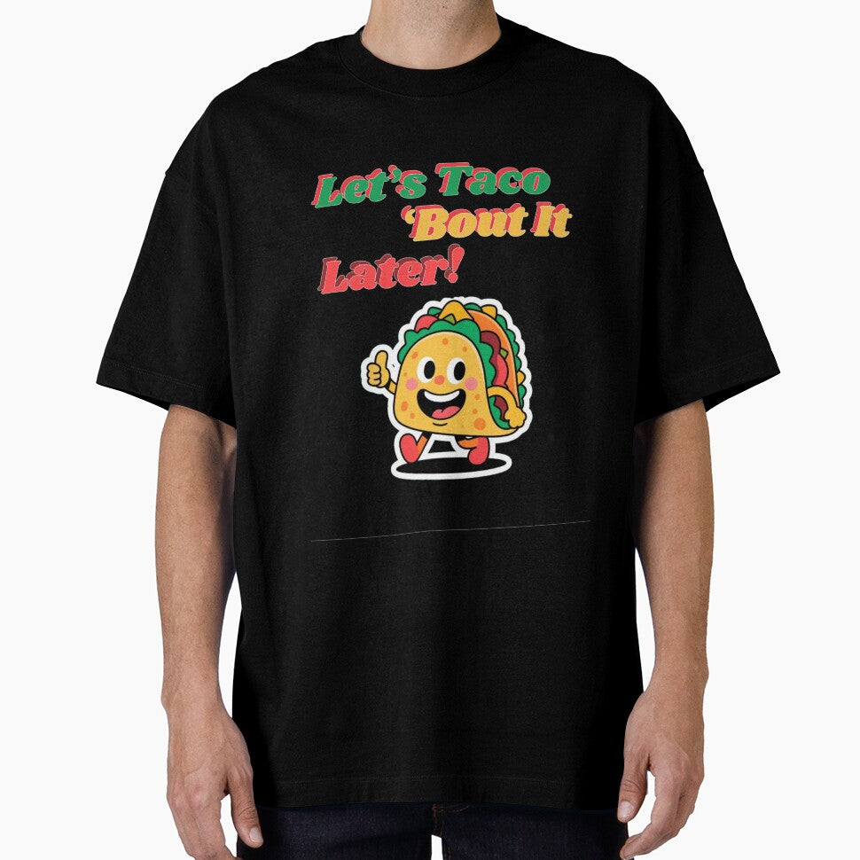 Funny Taco Cartoon – Let’s Taco ‘Bout It Later by Lucky.Z