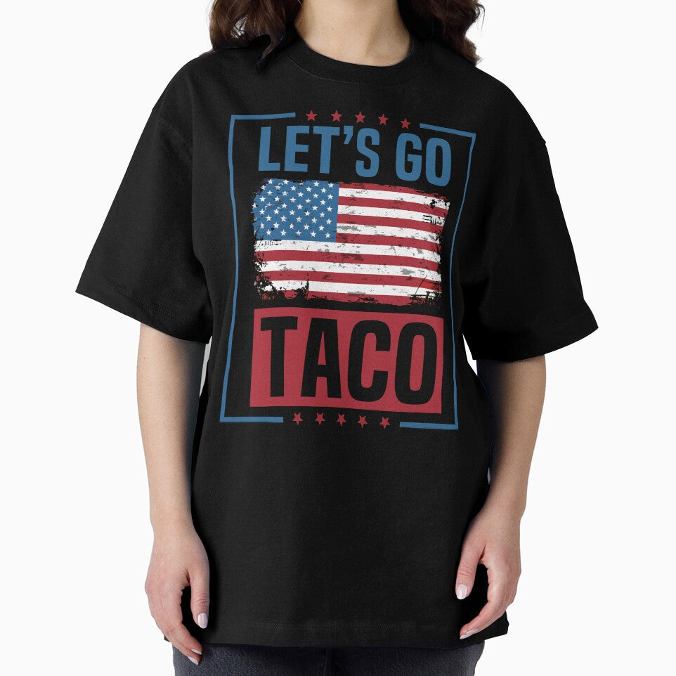Let's Go Taco Funny Taco Man Political Humor Patriotic American Flag Taco Food Lover by HalloweenGift